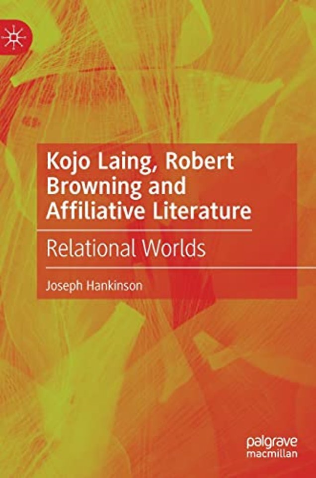 Kojo Laing, Robert Browning and Affiliative Literature