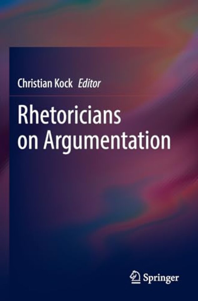 Rhetoricians on Argumentation