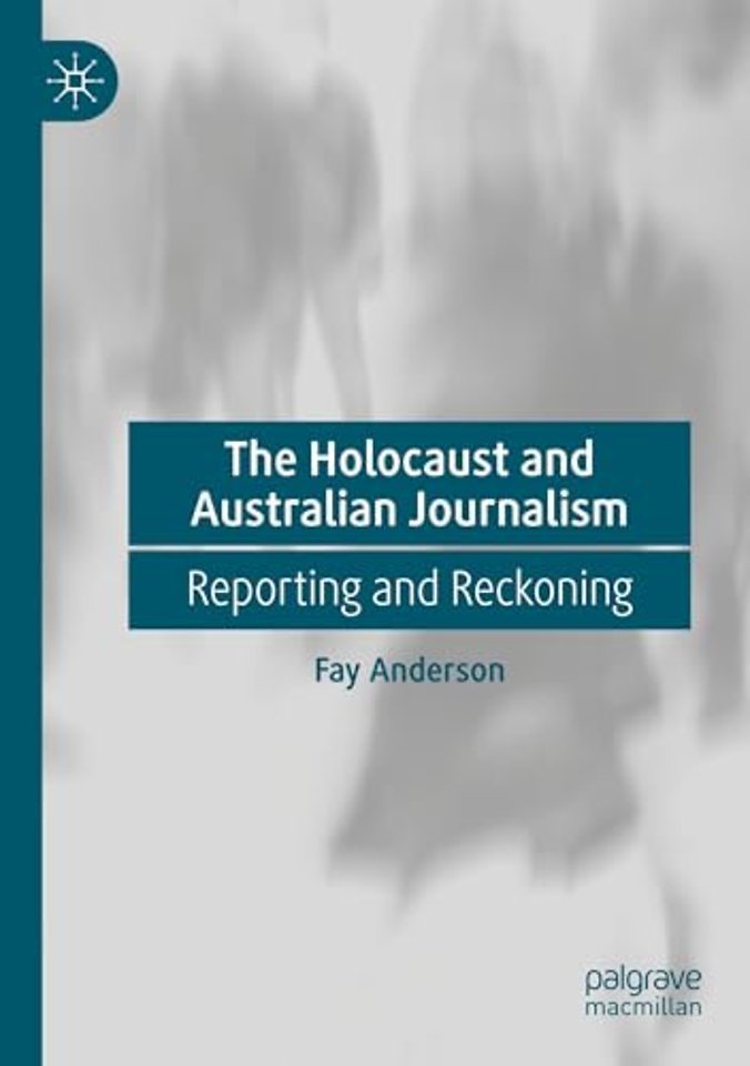 The Holocaust and Australian Journalism
