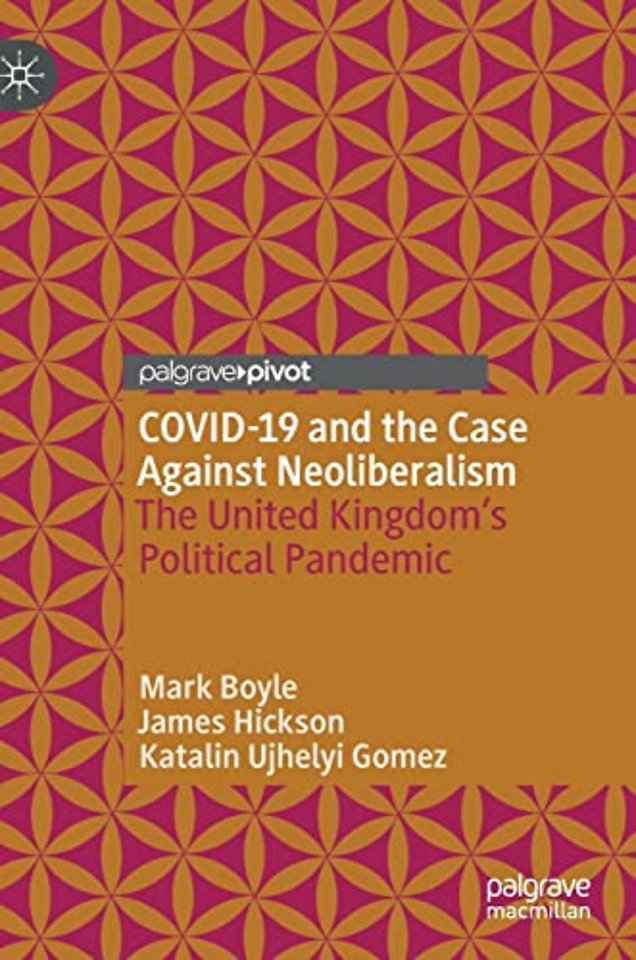COVID-19 and the Case Against Neoliberalism