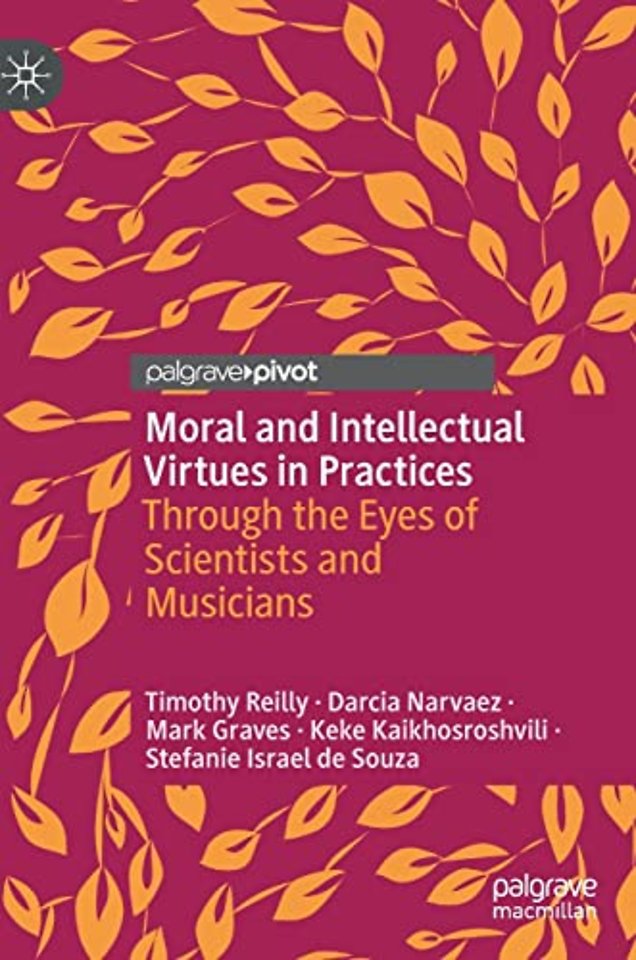 Moral and Intellectual Virtues in Practices