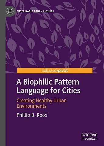 A Biophilic Pattern Language for Cities