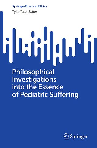 Philosophical Investigations into the Essence of Pediatric Suffering