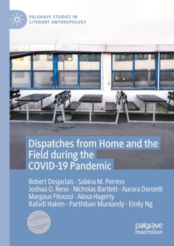 Dispatches from Home and the Field during the COVID-19 Pandemic