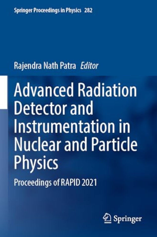 Advanced Radiation Detector and Instrumentation in Nuclear and Particle Physics