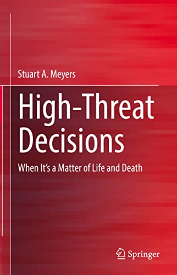 High-Threat Decisions