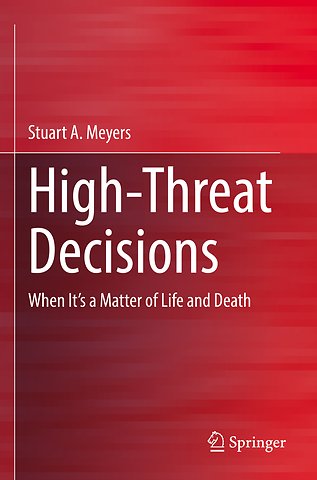 High-Threat Decisions