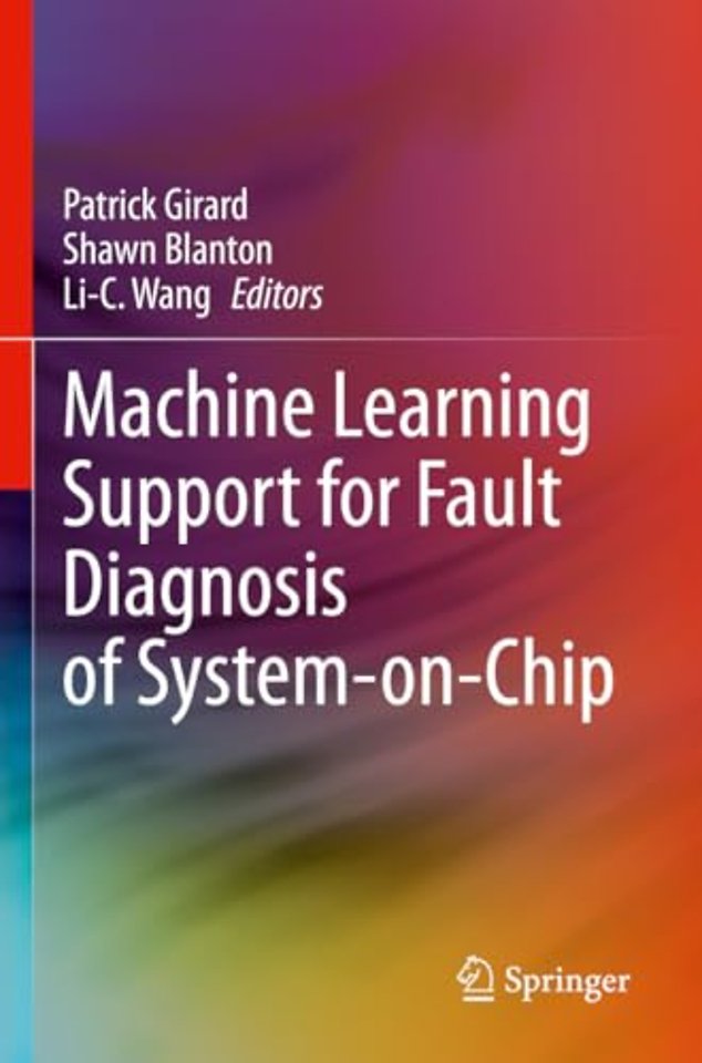 Machine Learning Support for Fault Diagnosis of System-on-Chip