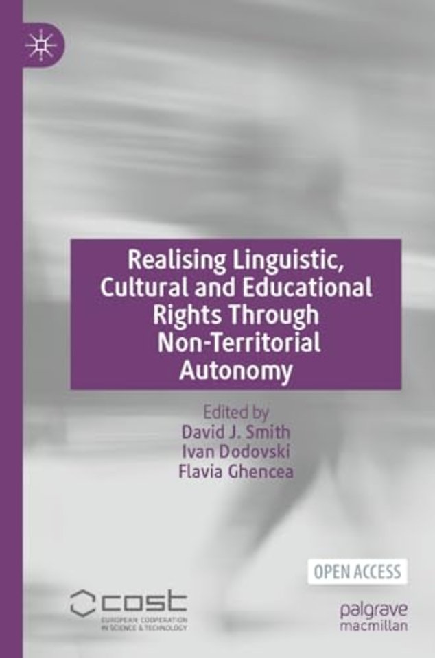 Realising Linguistic, Cultural and Educational Rights Through Non-Territorial Autonomy