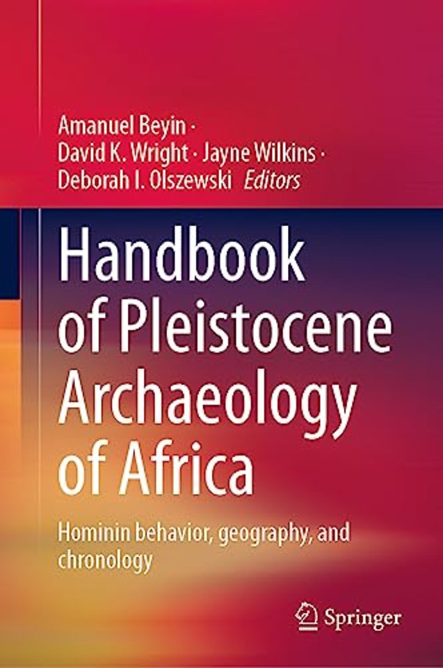 Handbook of Pleistocene Archaeology of Africa
