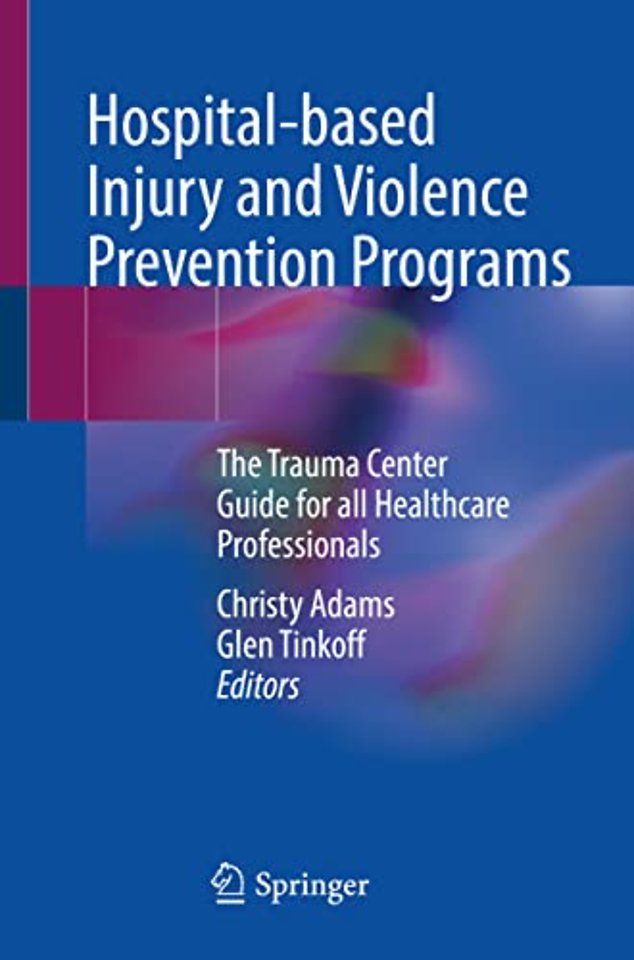 Hospital-based Injury and Violence Prevention Programs