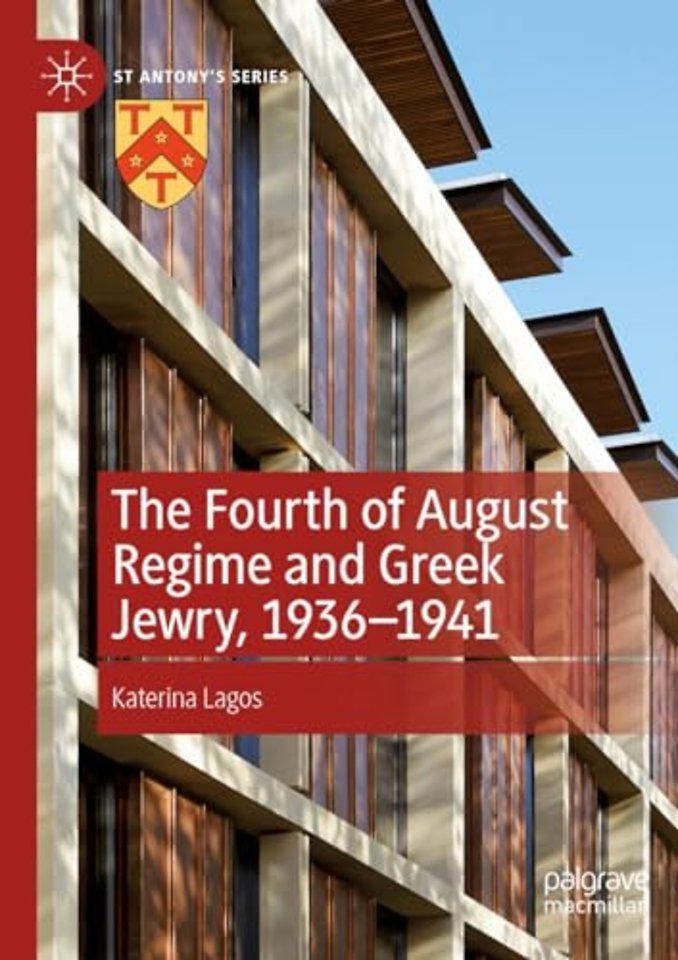 The Fourth of August Regime and Greek Jewry, 1936-1941