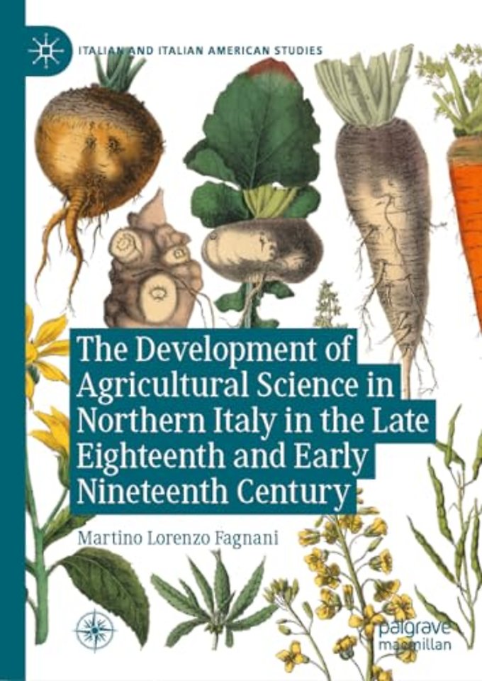 The Development of Agricultural Science in Northern Italy in the Late Eighteenth and Early Nineteenth Century