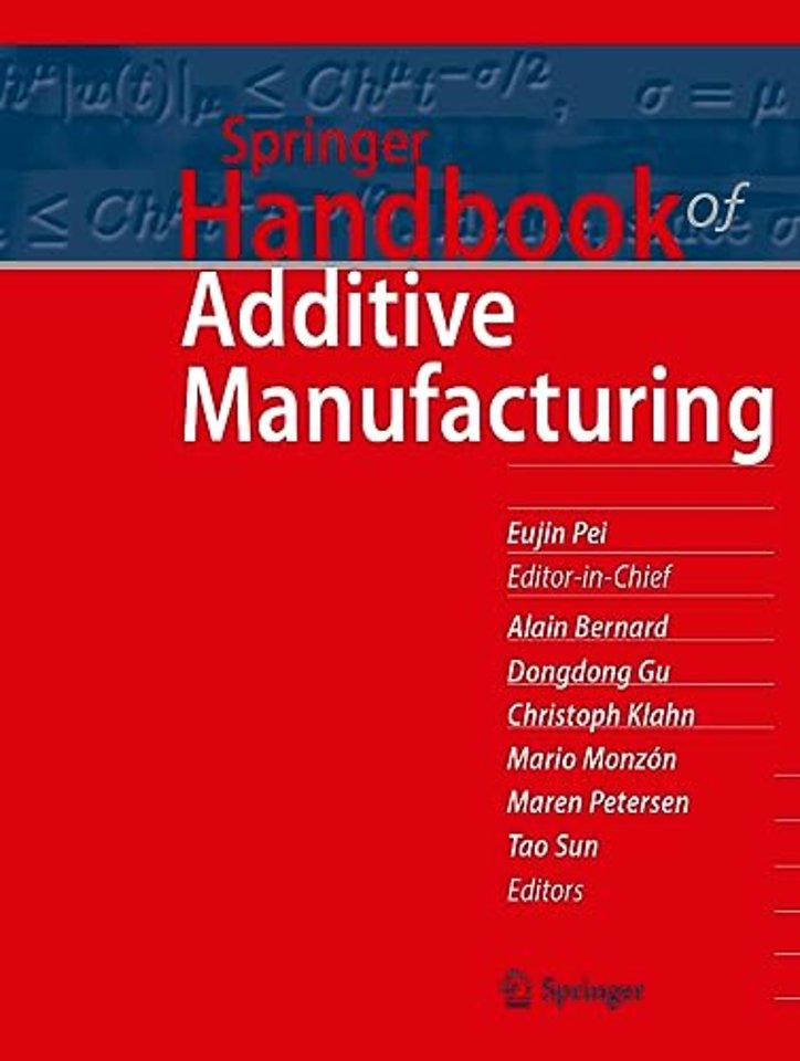 Springer Handbook of Additive Manufacturing