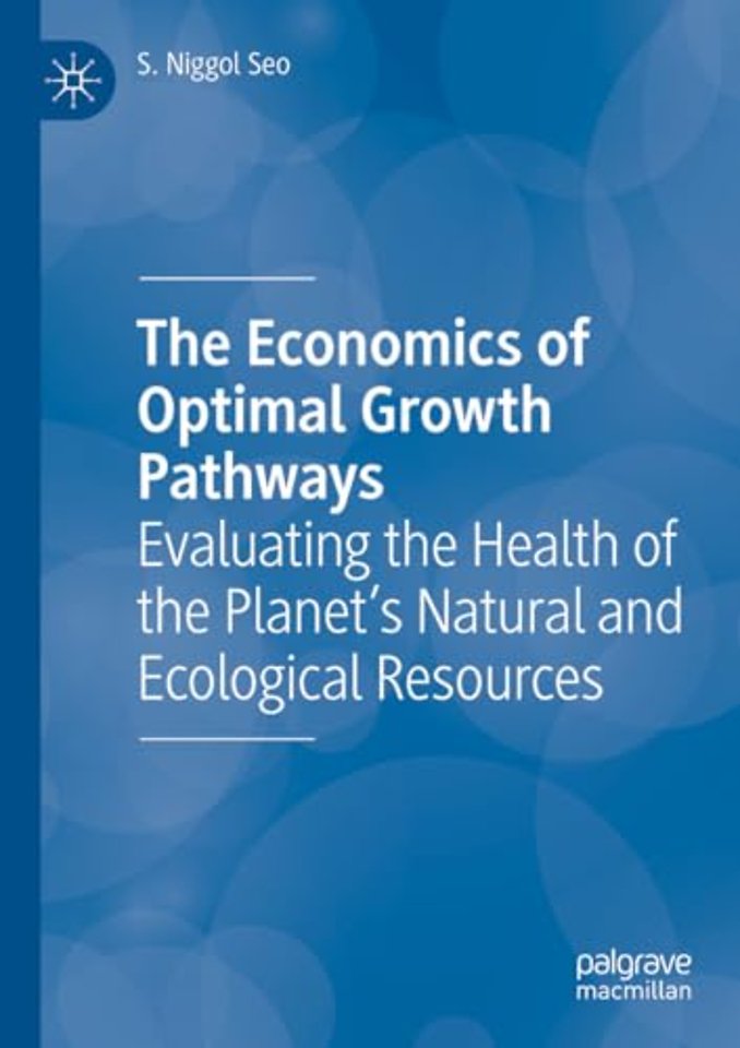 The Economics of Optimal Growth Pathways