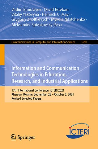 Information and Communication Technologies in Education, Research, and Industrial Applications