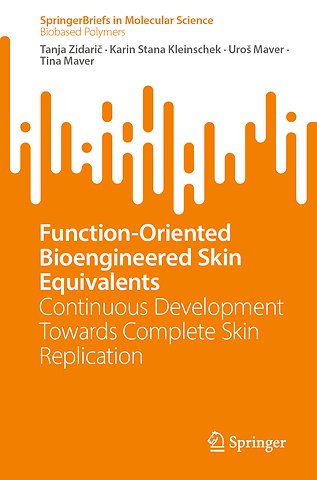Function-Oriented Bioengineered Skin Equivalents