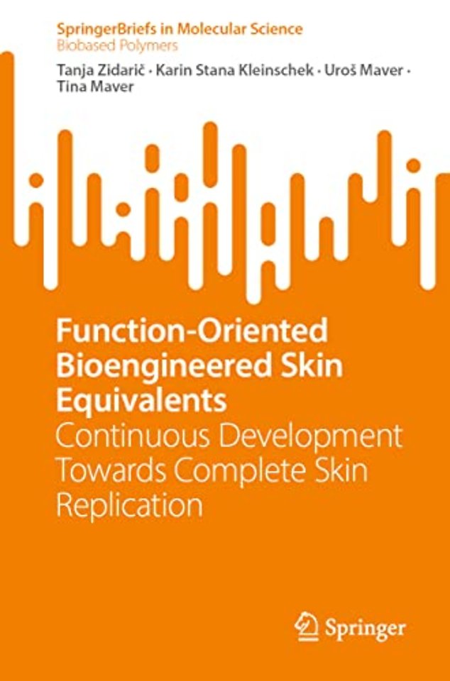 Function-Oriented Bioengineered Skin Equivalents