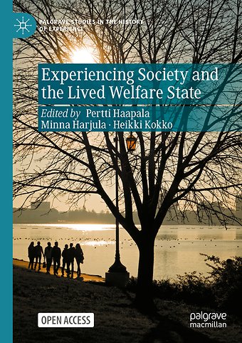 Experiencing Society and the Lived Welfare State