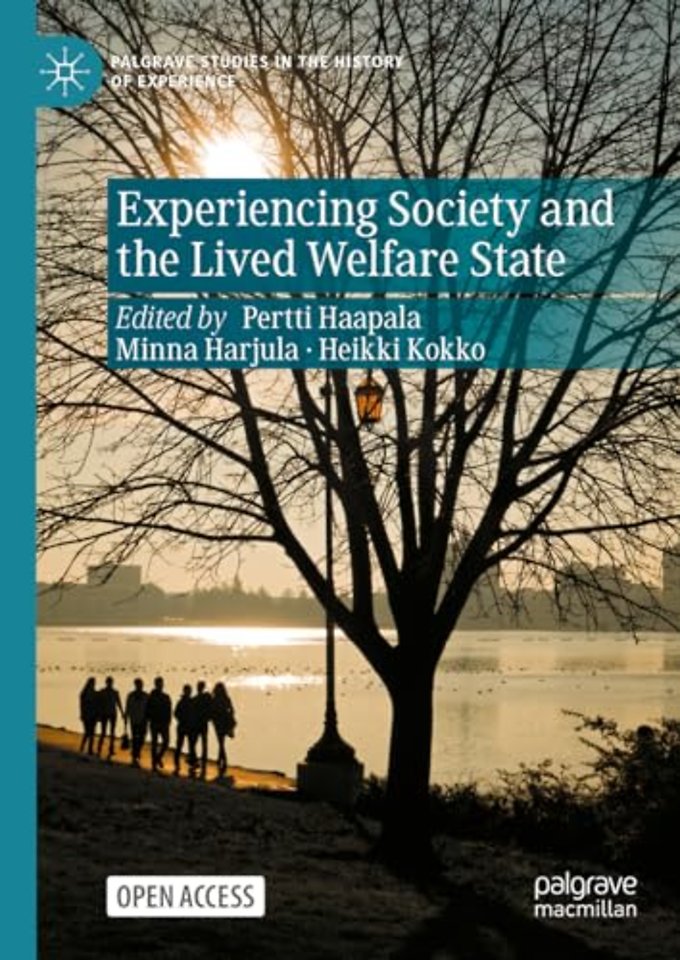 Experiencing Society and the Lived Welfare State