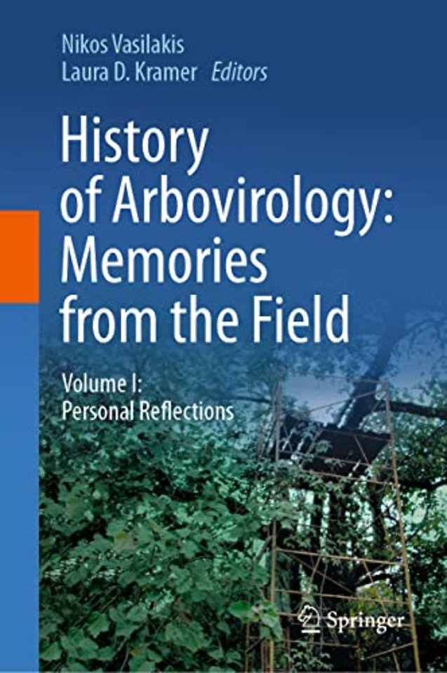 History of Arbovirology: Memories from the Field