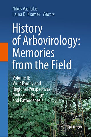 History of Arbovirology: Memories from the Field