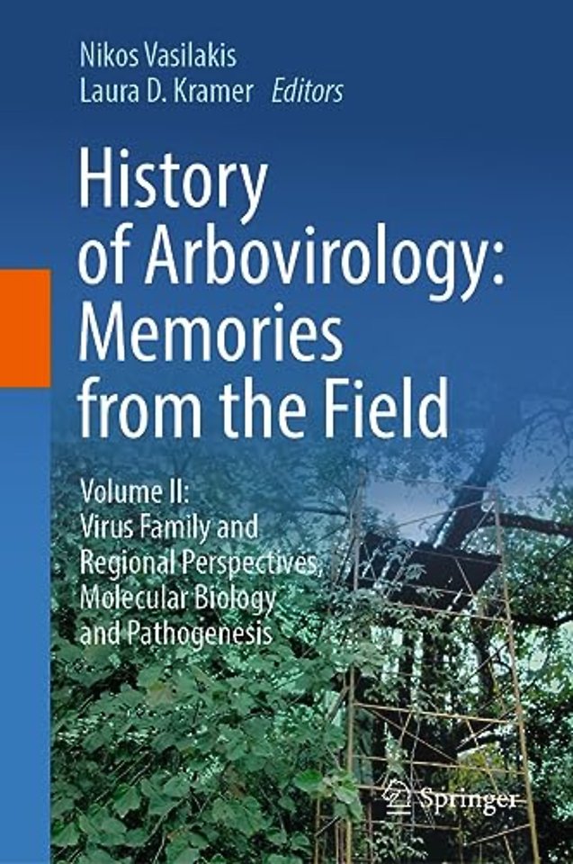 History of Arbovirology: Memories from the Field
