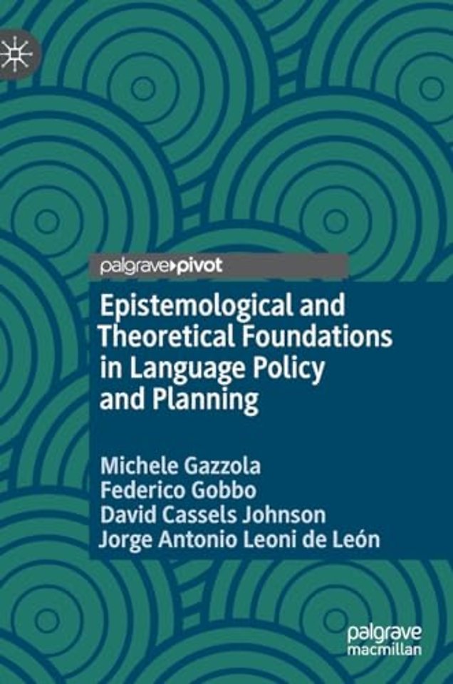 Epistemological and Theoretical Foundations in Language Policy and Planning
