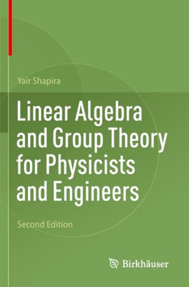 Linear Algebra and Group Theory for Physicists and Engineers