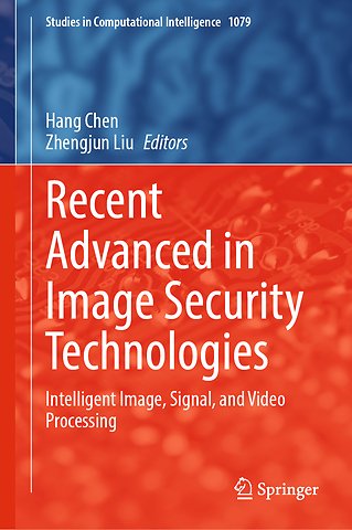 Recent Advanced in Image Security Technologies