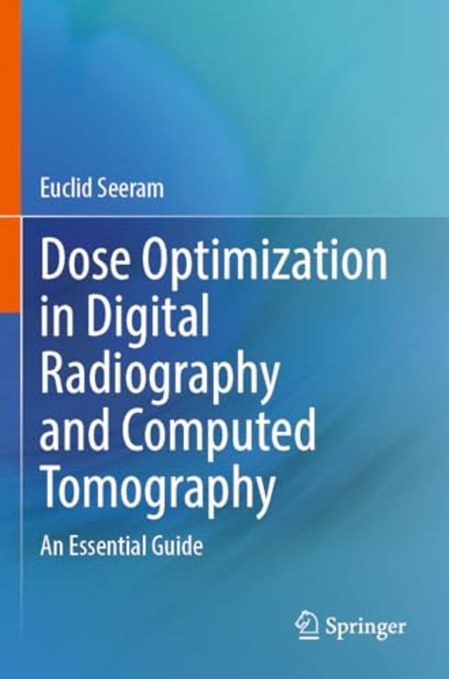 Dose Optimization in Digital Radiography and Computed Tomography