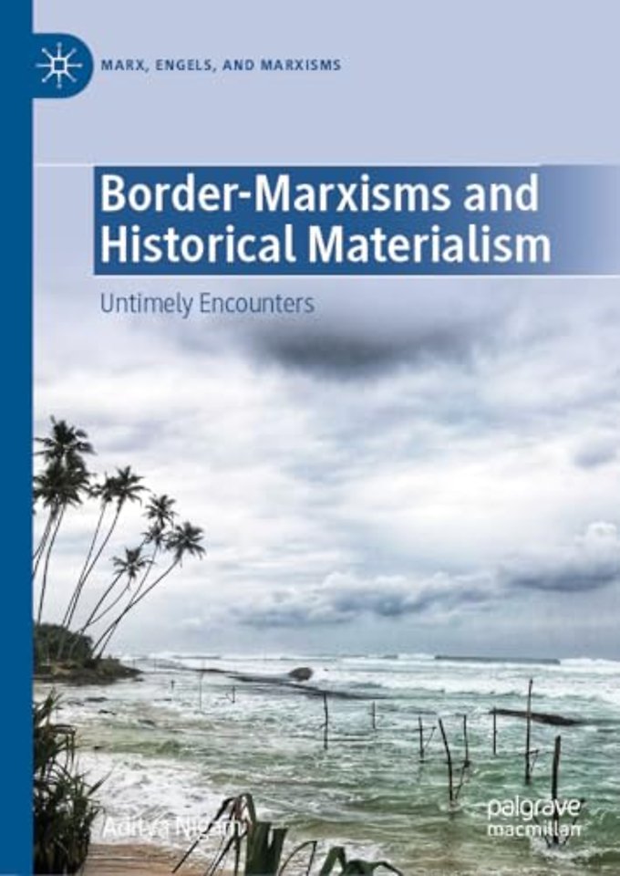 Border-Marxisms and Historical Materialism