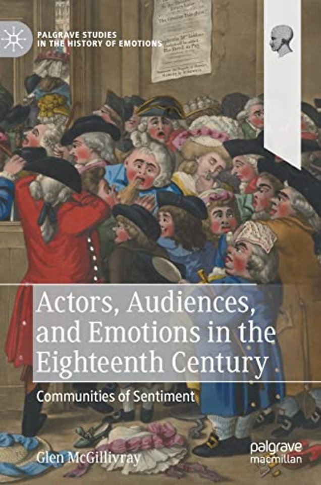 Actors, Audiences, and Emotions in the Eighteenth Century