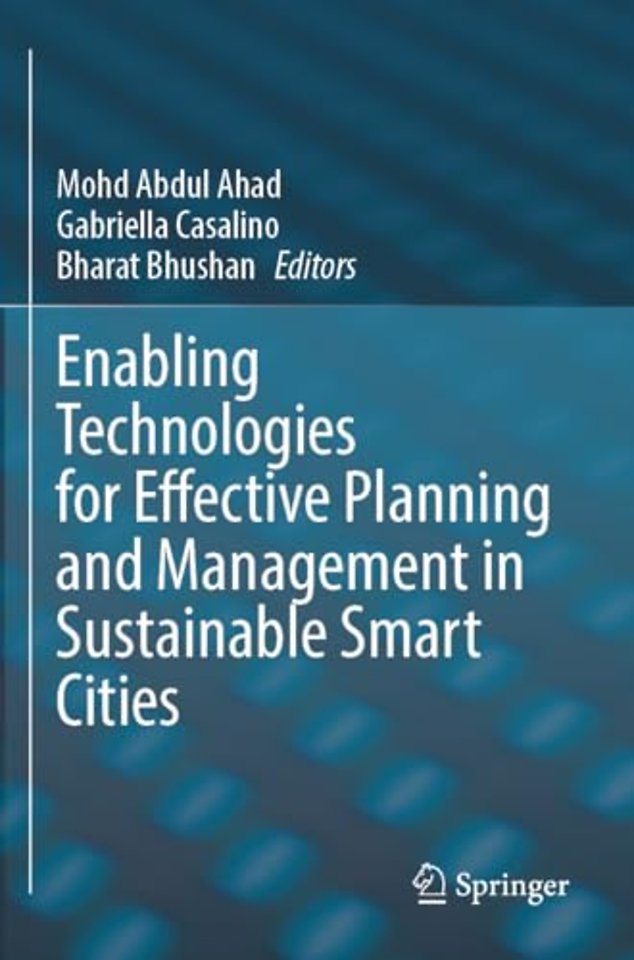 Enabling Technologies for Effective Planning and Management in Sustainable Smart Cities