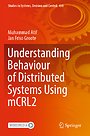 Understanding Behaviour of Distributed Systems Using mCRL2