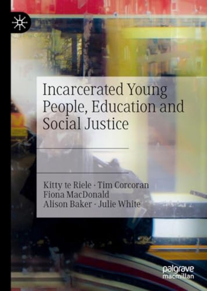 Incarcerated Young People, Education and Social Justice