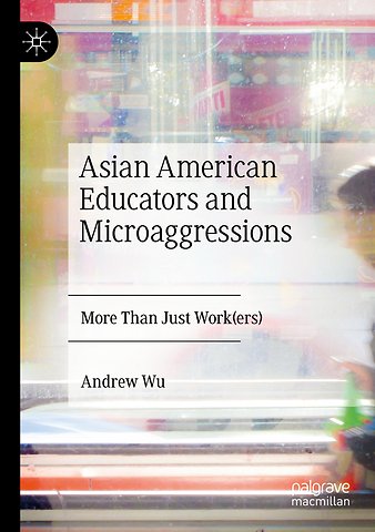Asian American Educators and Microaggressions