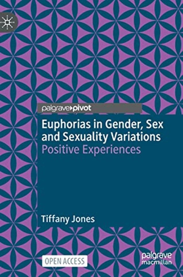 Euphorias in Gender, Sex and Sexuality Variations