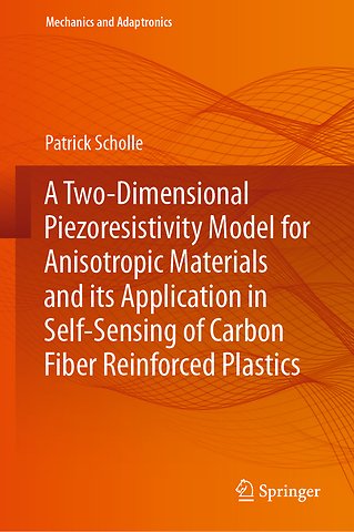A Two-Dimensional Piezoresistivity Model for Anisotropic Materials and its Application in Self-Sensing of Carbon Fiber Reinforced Plastics
