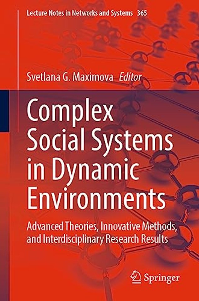 Complex Social Systems in Dynamic Environments