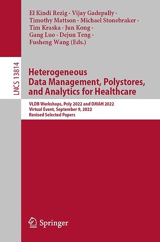Heterogeneous Data Management, Polystores, and Analytics for Healthcare