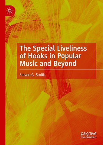 The Special Liveliness of Hooks in Popular Music and Beyond