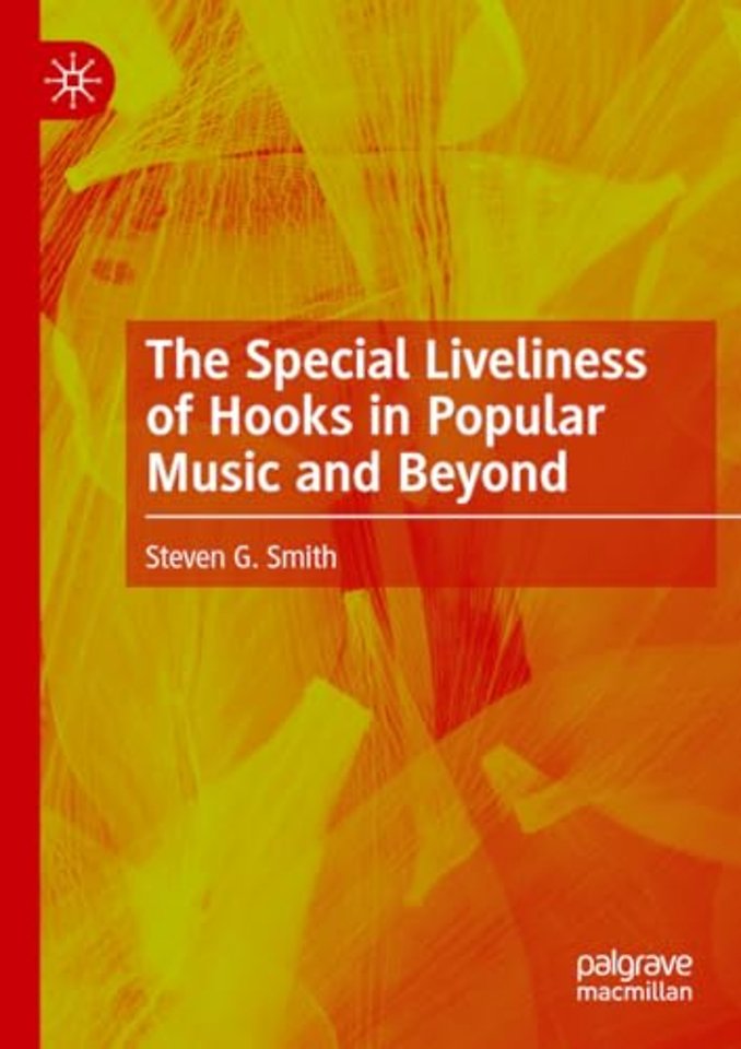The Special Liveliness of Hooks in Popular Music and Beyond