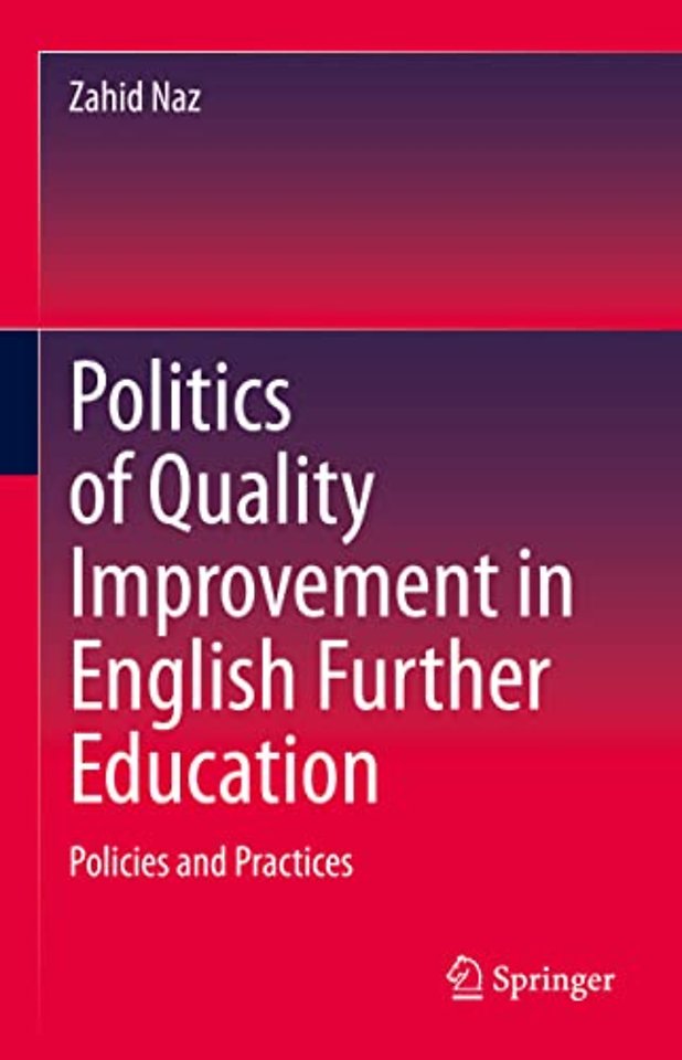 Politics of Quality Improvement in English Further Education
