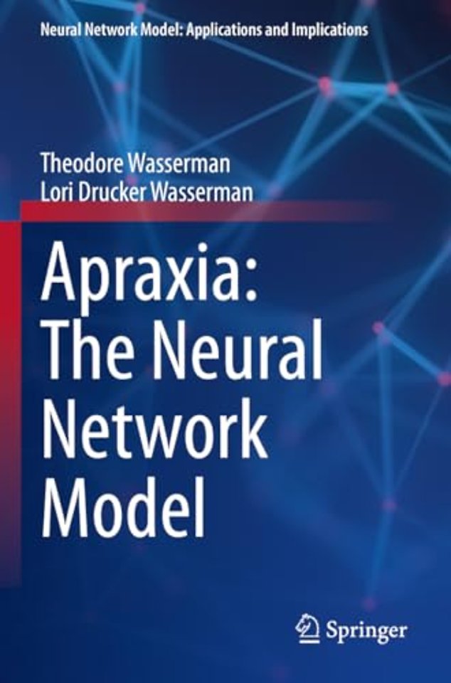 Apraxia: The Neural Network Model
