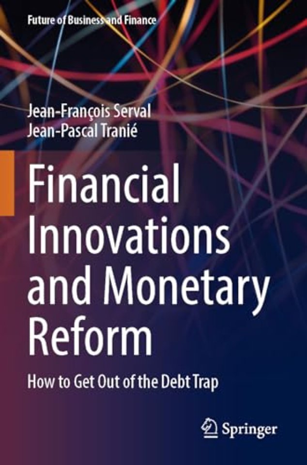 Financial Innovations and Monetary Reform