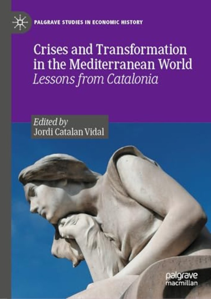 Crises and Transformation in the Mediterranean World