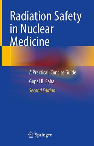 Radiation Safety in Nuclear Medicine