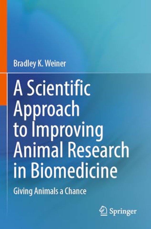A Scientific Approach to Improving Animal Research in Biomedicine