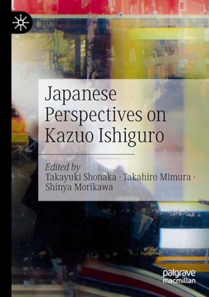 Japanese Perspectives on Kazuo Ishiguro